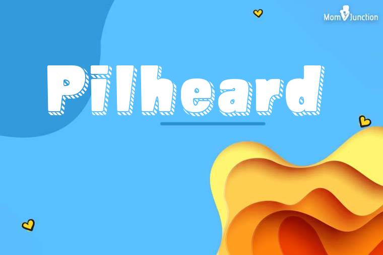 Pilheard 3D Wallpaper