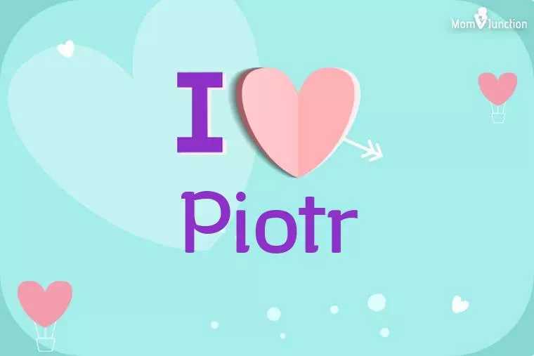 I Love Piotr Wallpaper