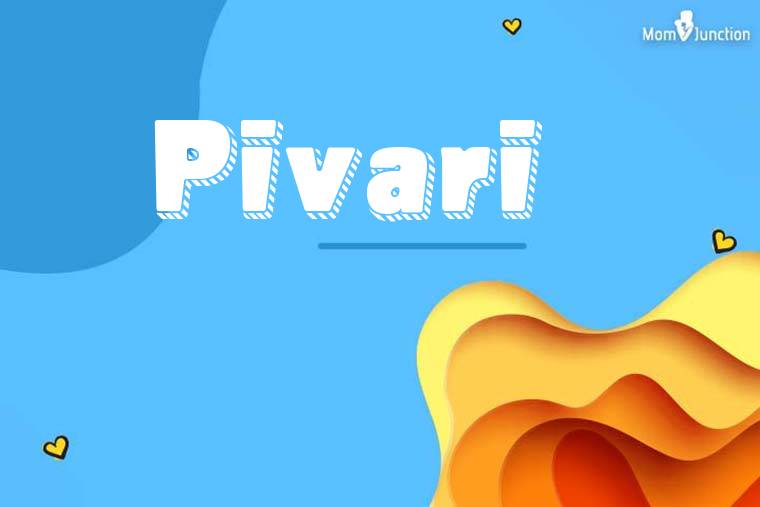 Pivari 3D Wallpaper