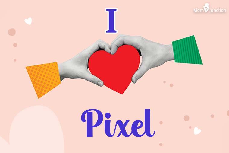 I Love Pixel Wallpaper
