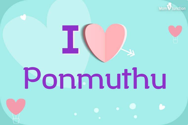 I Love Ponmuthu Wallpaper