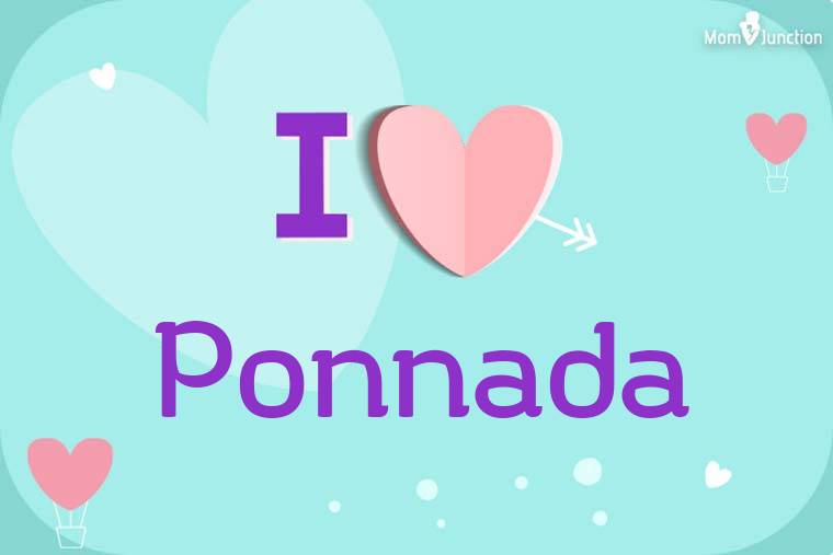 I Love Ponnada Wallpaper
