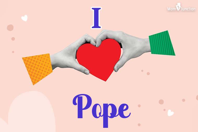 I Love Pope Wallpaper