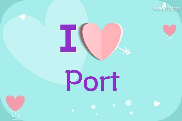 I Love Port Wallpaper