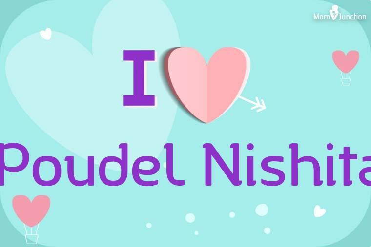 I Love Poudel Nishita Wallpaper