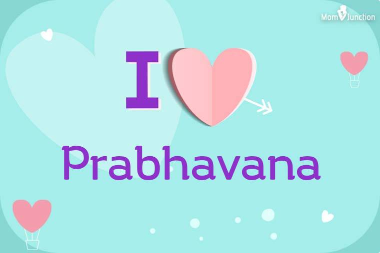 I Love Prabhavana Wallpaper