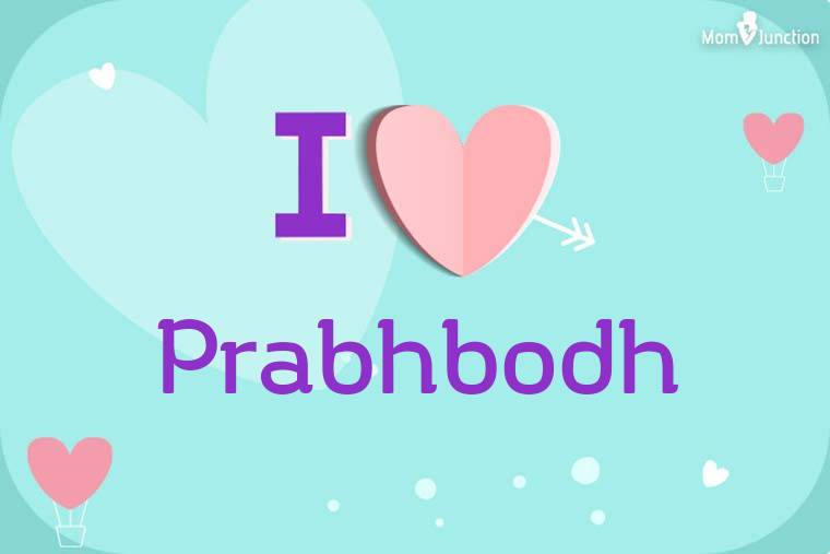 I Love Prabhbodh Wallpaper