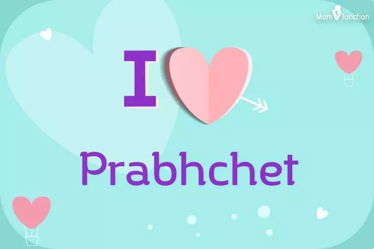 I Love Prabhchet Wallpaper