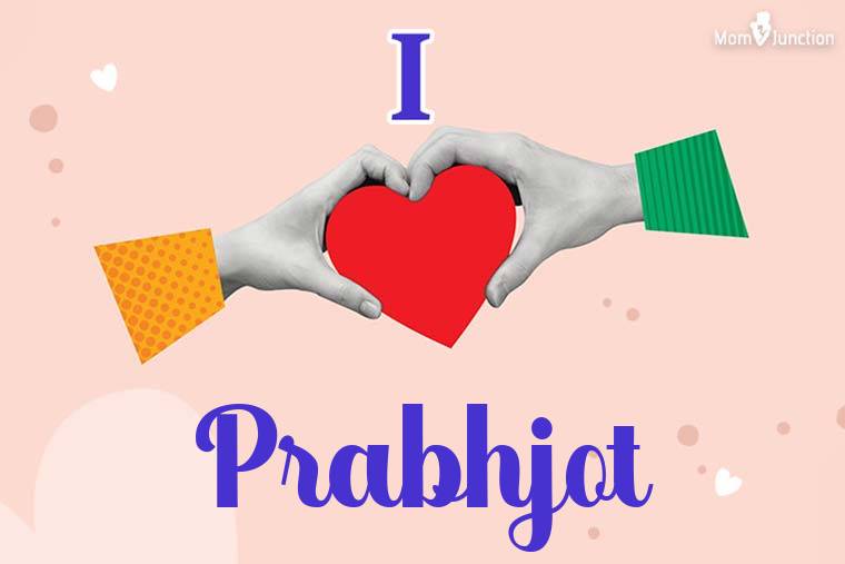 I Love Prabhjot Wallpaper