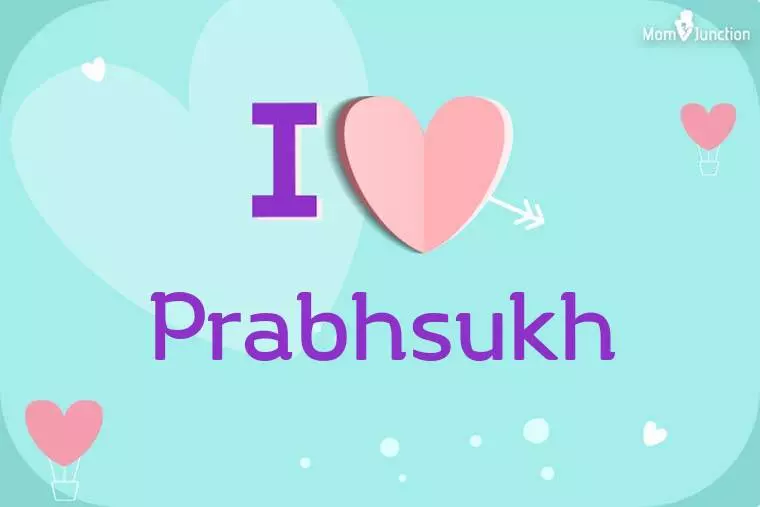 I Love Prabhsukh Wallpaper