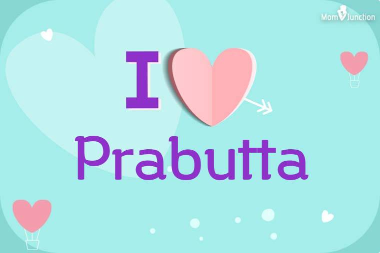 I Love Prabutta Wallpaper