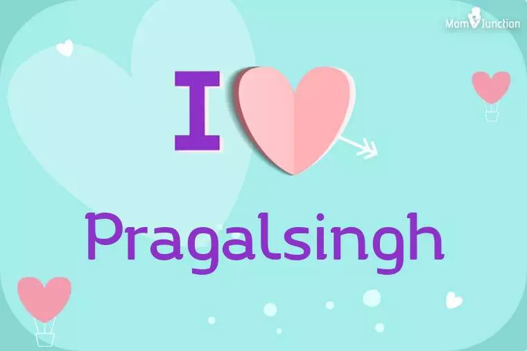 I Love Pragalsingh Wallpaper