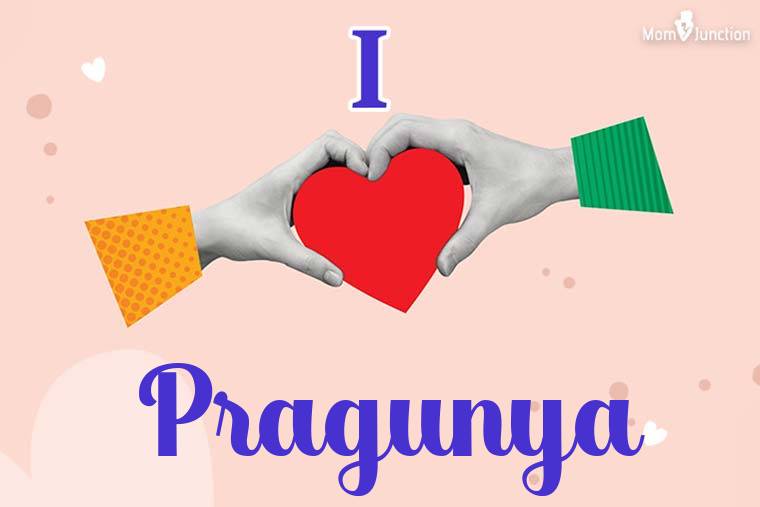 I Love Pragunya Wallpaper