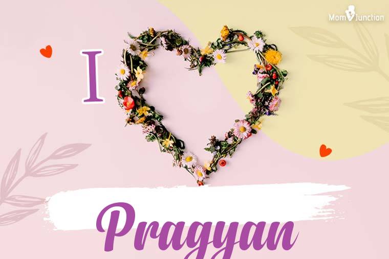 I Love Pragyan Wallpaper