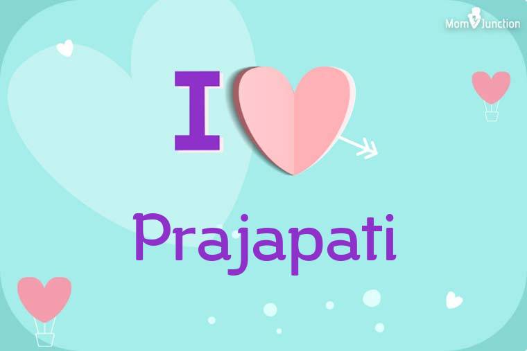 I Love Prajapati Wallpaper