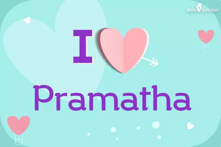 I Love Pramatha Wallpaper