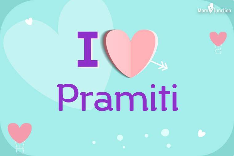 I Love Pramiti Wallpaper