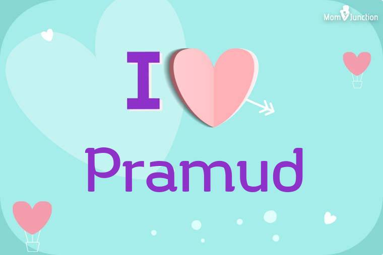 I Love Pramud Wallpaper