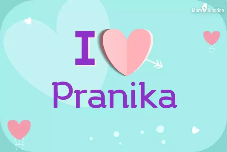 I Love Pranika Wallpaper