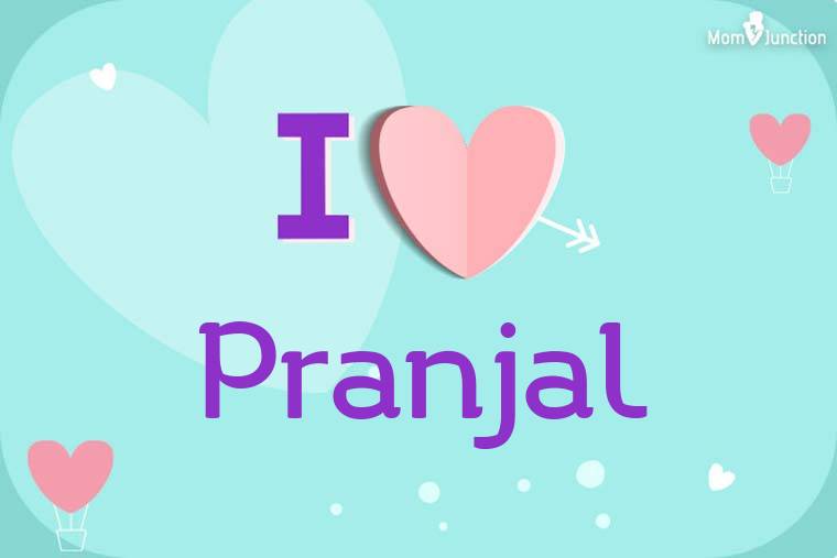 I Love Pranjal Wallpaper