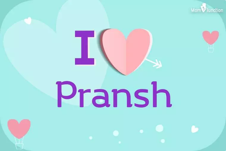 I Love Pransh Wallpaper