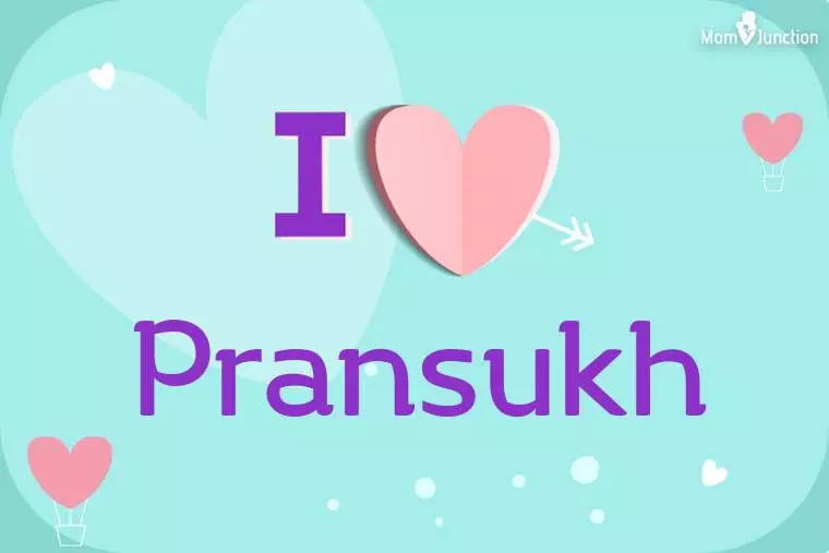 I Love Pransukh Wallpaper