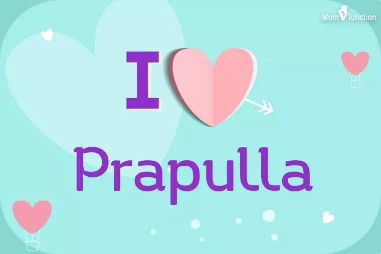 I Love Prapulla Wallpaper