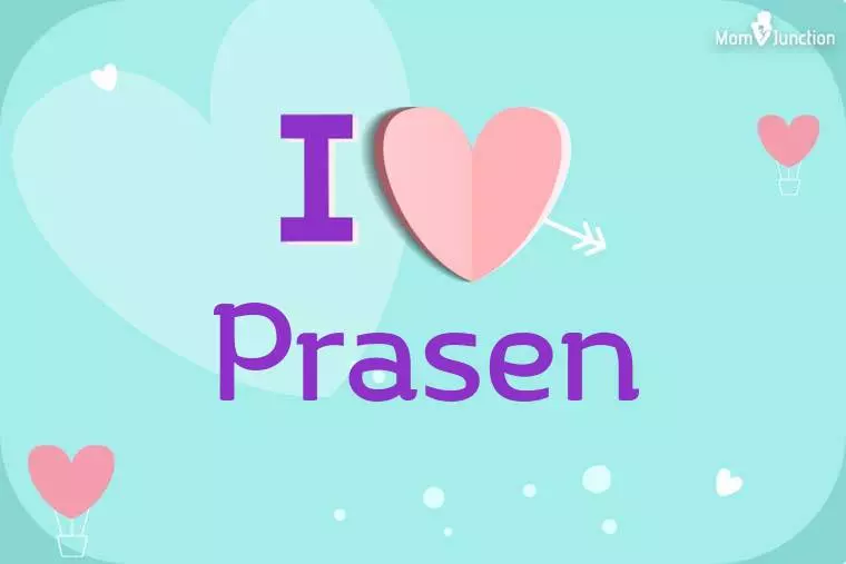 I Love Prasen Wallpaper