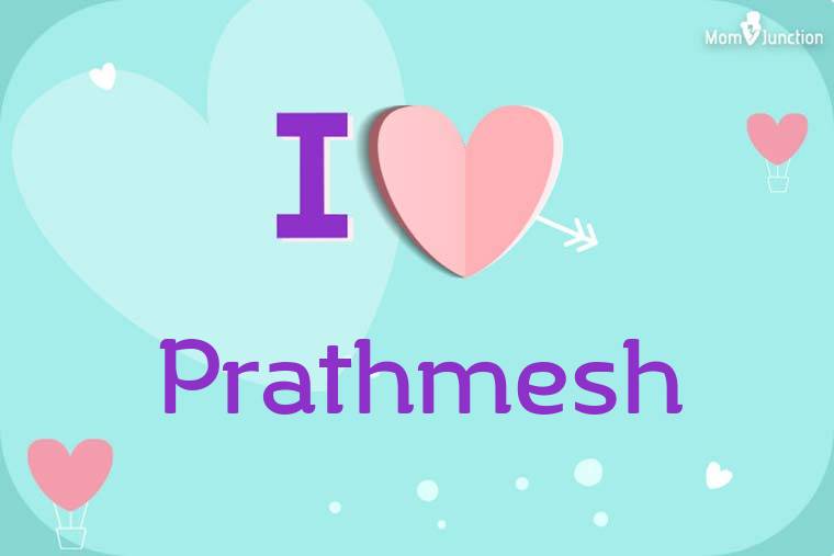 I Love Prathmesh Wallpaper