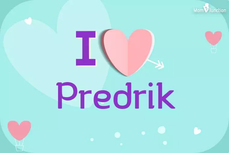 I Love Predrik Wallpaper