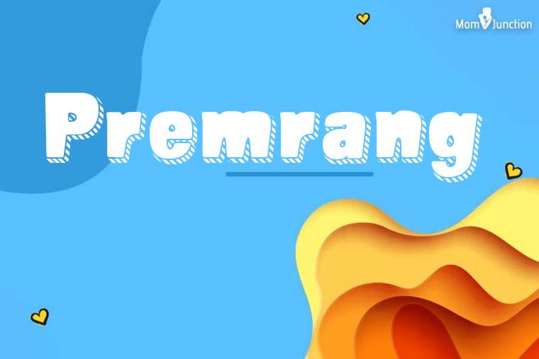 Premrang 3D Wallpaper