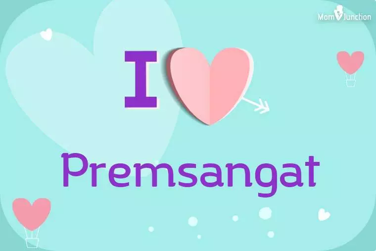 I Love Premsangat Wallpaper