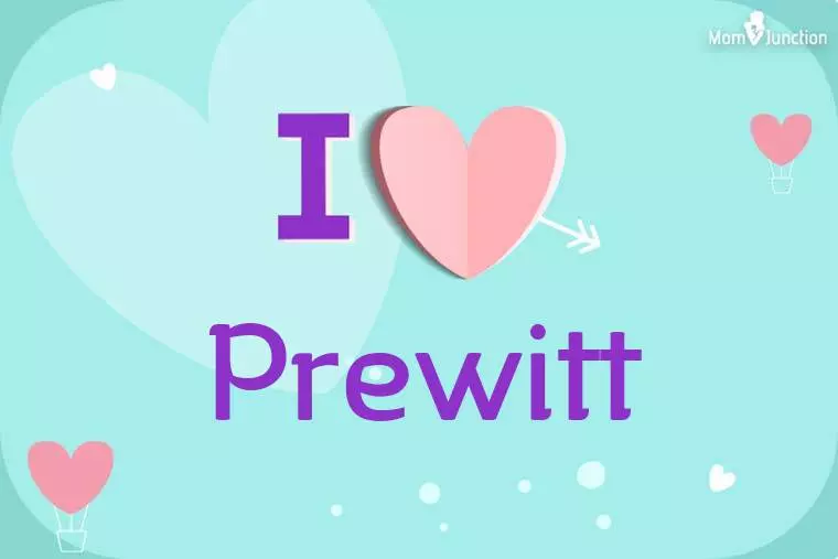 I Love Prewitt Wallpaper