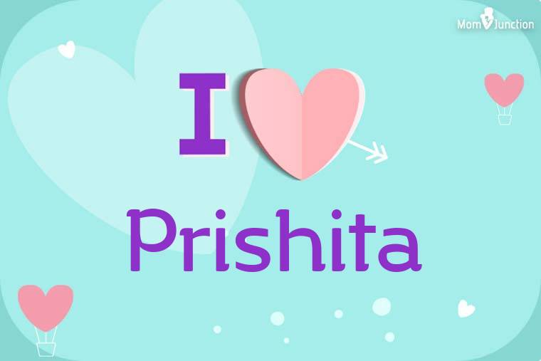 I Love Prishita Wallpaper