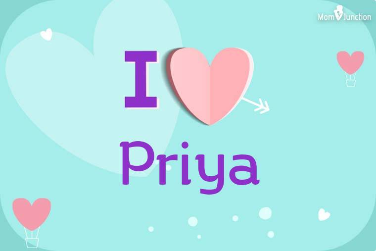 I Love Priya Wallpaper