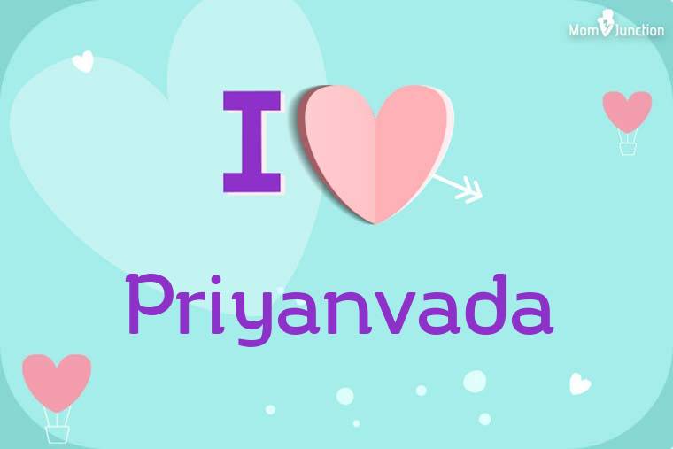 I Love Priyanvada Wallpaper