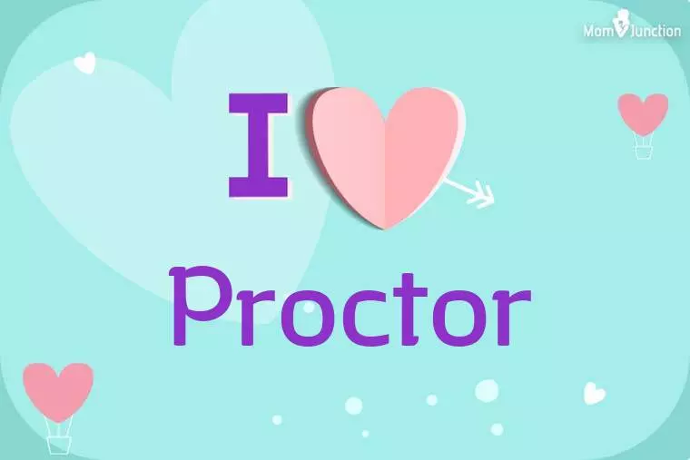 I Love Proctor Wallpaper