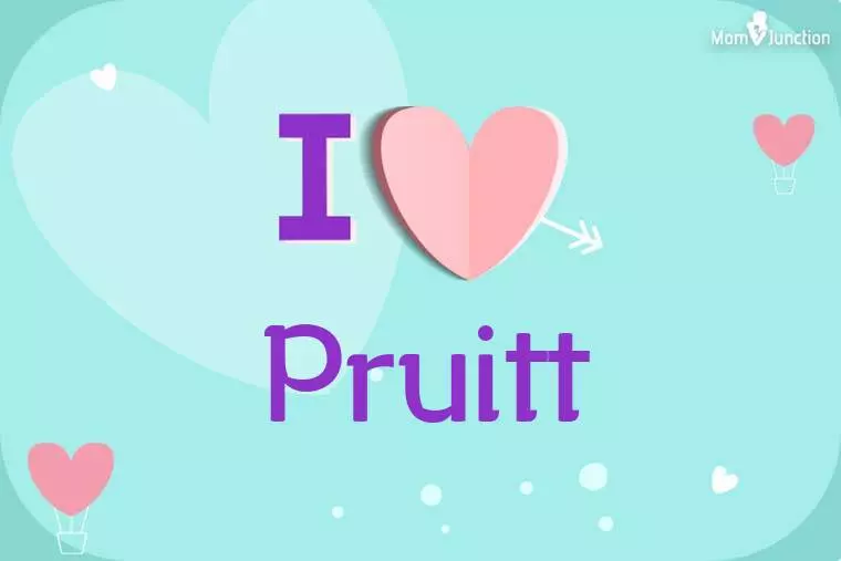 I Love Pruitt Wallpaper