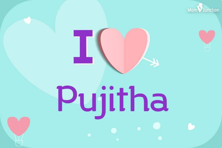 I Love Pujitha Wallpaper