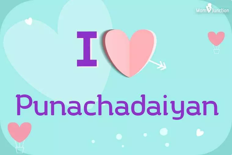 I Love Punachadaiyan Wallpaper