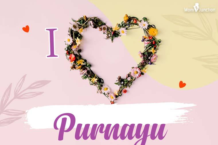 I Love Purnayu Wallpaper