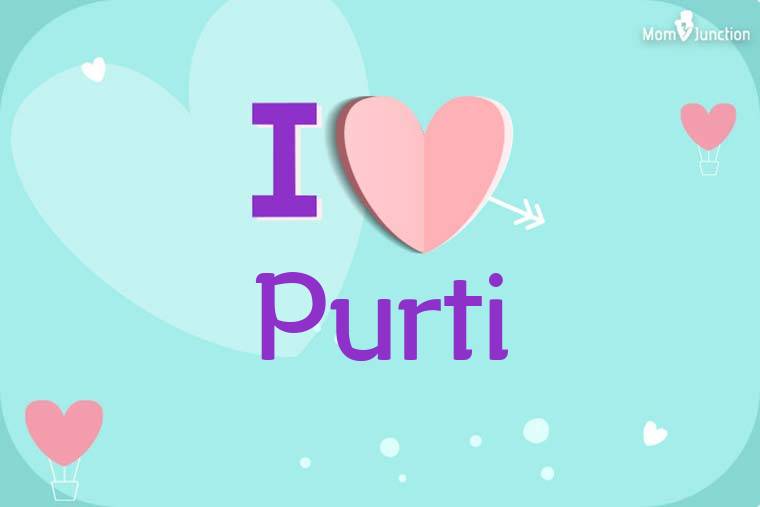 I Love Purti Wallpaper
