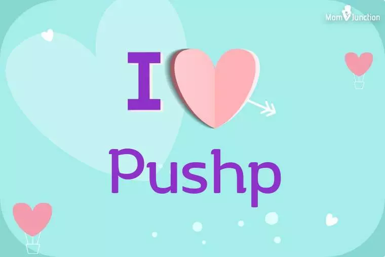 I Love Pushp Wallpaper