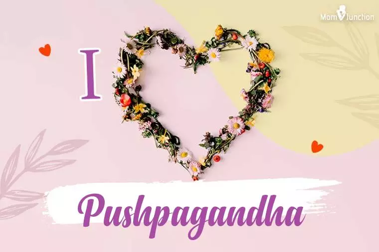 I Love Pushpagandha Wallpaper