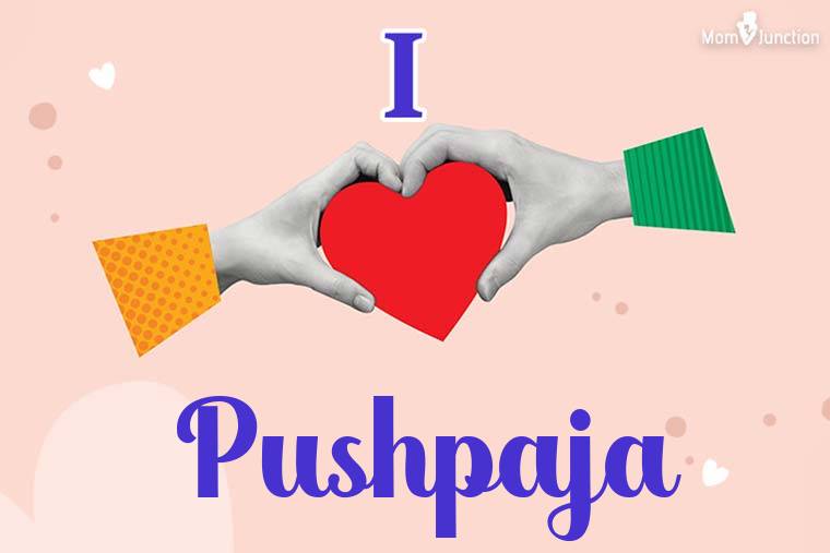 I Love Pushpaja Wallpaper