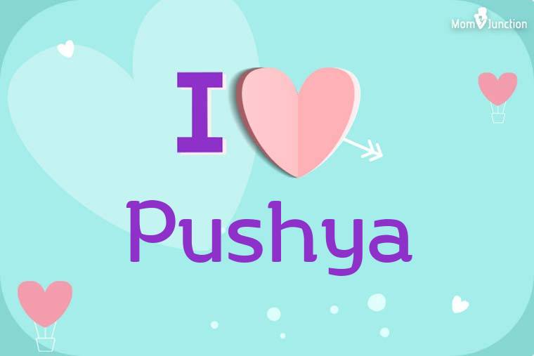 I Love Pushya Wallpaper