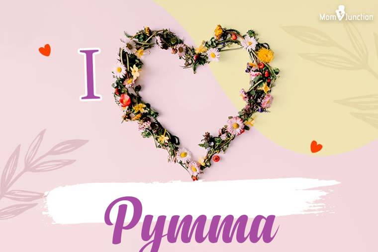 I Love Pymma Wallpaper