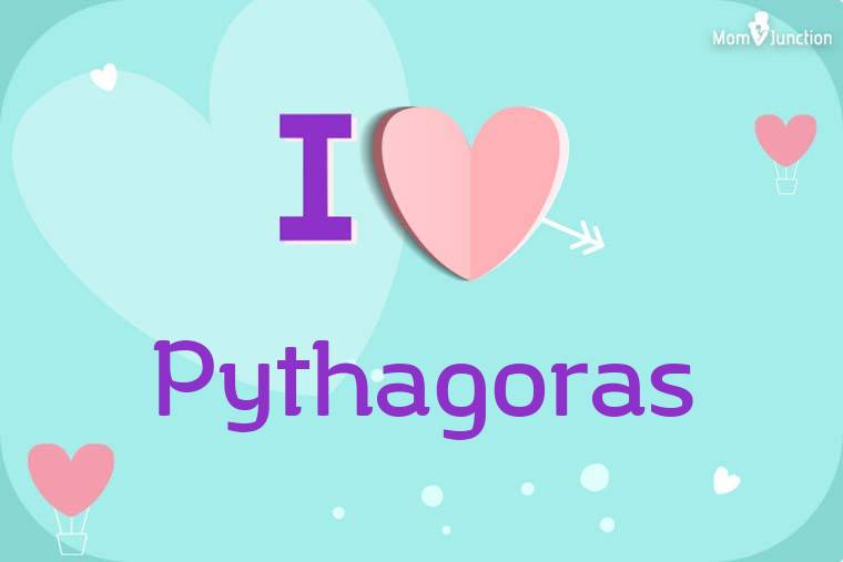 I Love Pythagoras Wallpaper