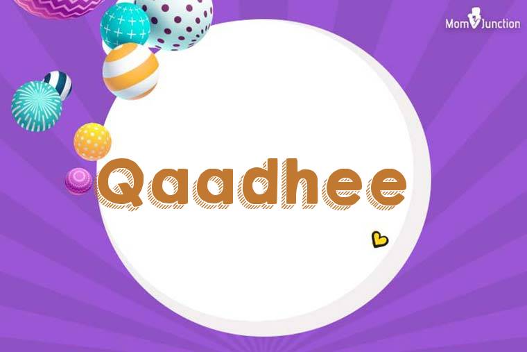 Qaadhee 3D Wallpaper
