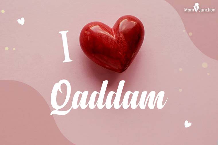 I Love Qaddam Wallpaper